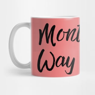 Montessori Way of Life (black text) Mug